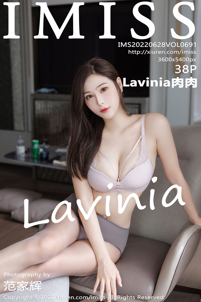 [IMiss]爱蜜社 2022-06-28 Vol.691 Lavinia肉肉