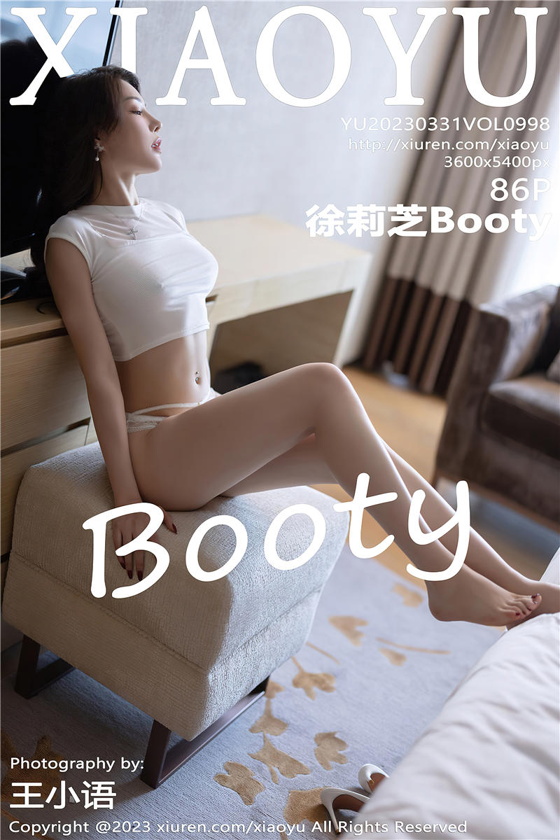 [XiaoYu]语画界 2023-03-31 Vol.998 徐莉芝Booty